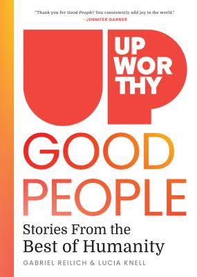 UPWORTHY: GOOD PEOPLE