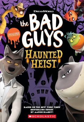 THE BAD GUYS: HAUNTED HEIST