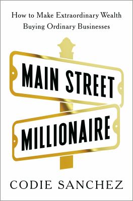 MAIN STREET MILLIONAIRE