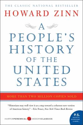 A PEOPLE'S HISTORY OF THE UNITED STATES: 1492 TO PRESENT