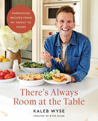 THERE'S ALWAYS ROOM AT THE TABLE