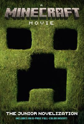 A MINECRAFT MOVIE: THE JUNIOR NOVELIZATION