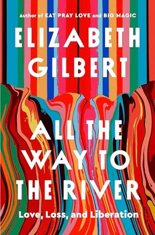 ALL THE WAY TO THE RIVER
