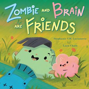 ZOMBIE AND BRAIN ARE FRIENDS
