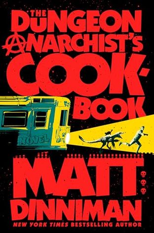 THE DUNGEON ANARCHIST'S COOKBOOK