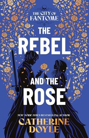 THE REBEL AND THE ROSE
