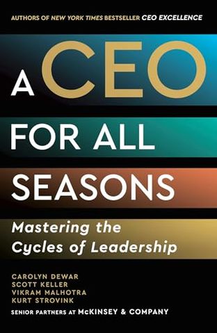 A CEO FOR ALL SEASONS