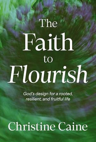 THE FAITH TO FLOURISH